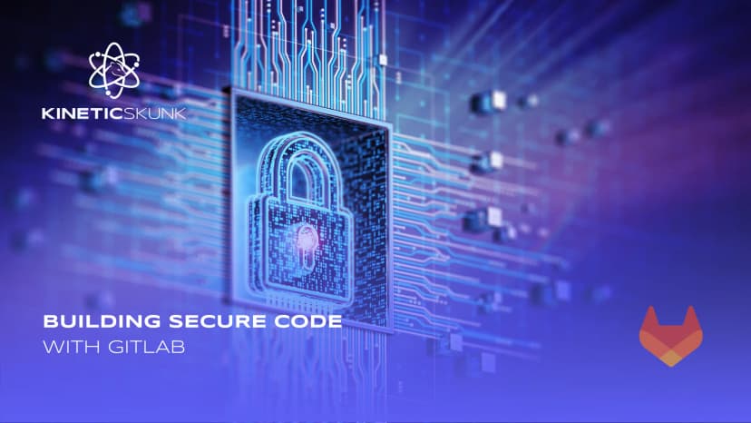 Part 3: Building secure code with GitLab, pipeline security and compliance
